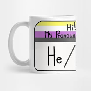 Hi my pronouns are - He/Him - Nonbinary pride Mug